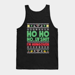 Ho Ho Holy Shit I'm Hungover Tank Top